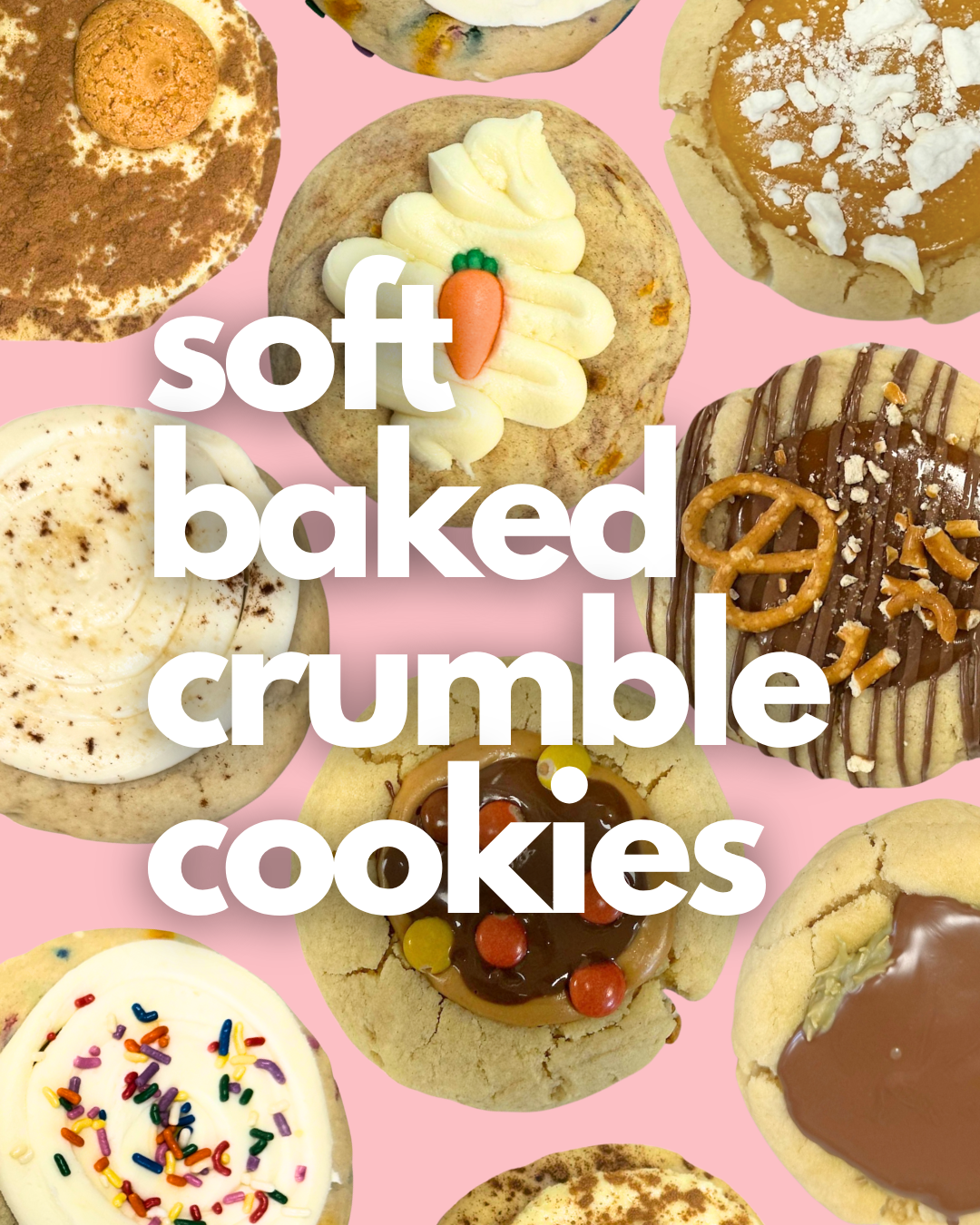 Soft Baked Crumble Cookies (NEW)